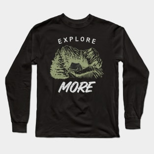 Explore More Happy Camper Camping Gift Long Sleeve T-Shirt